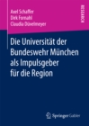 Die Universitat der Bundeswehr Munchen als Impulsgeber fur die Region - eBook