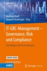 IT-GRC-Management - Governance, Risk und Compliance : Grundlagen und Anwendungen - eBook