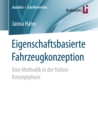 Eigenschaftsbasierte Fahrzeugkonzeption : Eine Methodik in der fruhen Konzeptphase - eBook