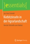 Kiebitzinseln in der Agrarlandschaft : Von der Storstelle zum Habitat - eBook