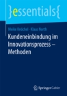 Kundeneinbindung im Innovationsprozess - Methoden - eBook