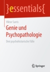 Genie und Psychopathologie : Drei psychohistorische Falle - eBook