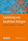 Sanierung von baulichen Anlagen : Nachhaltig - Okologisch - Umweltgerecht - eBook