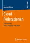 Cloud-Foderationen : SLA-basierte VM-Scheduling-Verfahren - eBook