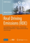 Real Driving Emissions (RDE) : Gesetzgebung, Vorgehensweise, Messtechnik, Motorische Manahmen, Abgasnachbehandlung, Auswirkungen - eBook