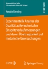 Experimentelle Analyse der Qualitat auermotorischer Einspritzverlaufsmessungen und deren Ubertragbarkeit auf motorische Untersuchungen - eBook