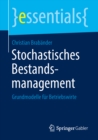 Stochastisches Bestandsmanagement : Grundmodelle fur Betriebswirte - eBook