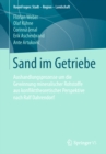 Sand im Getriebe : Aushandlungsprozesse um die Gewinnung mineralischer Rohstoffe aus konflikttheoretischer Perspektive nach Ralf Dahrendorf - eBook