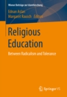 Religious Education : Between Radicalism and Tolerance - eBook