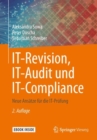 IT-Revision, IT-Audit und IT-Compliance : Neue Ansatze fur die IT-Prufung - eBook