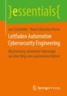 Leitfaden Automotive Cybersecurity Engineering : Absicherung vernetzter Fahrzeuge auf dem Weg zum autonomen Fahren - eBook