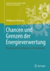 Chancen und Grenzen der Energieverwertung : Physikalische Grundlagen und Technologien - eBook