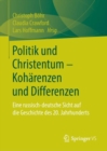 Politik und Christentum - Koharenzen und Differenzen : Eine russisch-deutsche Sicht auf die Geschichte des  20. Jahrhunderts - eBook