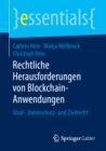 Rechtliche Herausforderungen von Blockchain-Anwendungen : Straf-, Datenschutz- und Zivilrecht - eBook