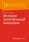 Mit einfacher Sprache Wissenschaft kommunizieren - eBook