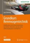 Grundkurs Rennwagentechnik : Einfuhrung in das Zusammenwirken von Reifen, Fahrwerk, Aerodynamik, Differenzialsperren und Rahmen - eBook
