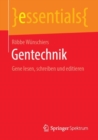 Gentechnik : Gene lesen, schreiben und editieren - eBook