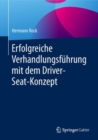 Erfolgreiche Verhandlungsfuhrung mit dem Driver-Seat-Konzept - eBook