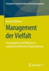 Management der Vielfalt : Emanzipation und Effizienz in sozialwirtschaftlichen Organisationen - eBook