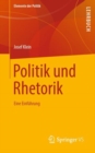 Politik und Rhetorik : Eine Einfuhrung - eBook