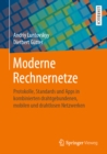 Moderne Rechnernetze : Protokolle, Standards und Apps in kombinierten drahtgebundenen, mobilen und drahtlosen Netzwerken - eBook