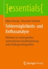 Fehlermoglichkeits- und Einflussanalyse : Methode zur vorbeugenden, systematischen Qualitatsplanung unter Risikogesichtspunkten - eBook