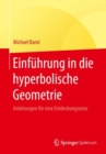 Einfuhrung in die hyperbolische Geometrie : Anleitungen fur eine Entdeckungsreise - eBook