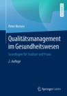 Qualitatsmanagement im Gesundheitswesen : Grundlagen fur Studium und Praxis - eBook