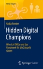 Hidden Digital Champions : Wie sich KMUs und das Handwerk fur die Zukunft rusten - eBook
