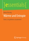 Warme und Entropie : Doch, sie gehoren zusammen! - eBook