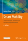 Smart Mobility : Trends, Konzepte, Best Practices fur die intelligente Mobilitat - eBook