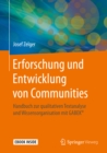 Erforschung und Entwicklung von Communities : Handbuch zur qualitativen Textanalyse und Wissensorganisation mit GABEK(R) - eBook