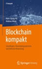 Blockchain kompakt : Grundlagen, Anwendungsoptionen und kritische Bewertung - eBook