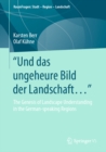 "Und das ungeheure Bild der Landschaft..." : The Genesis of Landscape Understanding in the German-speaking Regions - eBook