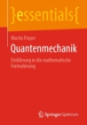 Quantenmechanik : Einfuhrung in die mathematische Formulierung - eBook