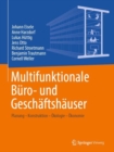 Multifunktionale Buro- und Geschaftshauser : Planung - Konstruktion - Okologie - Okonomie - eBook