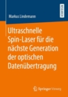 Ultraschnelle Spin-Laser fur die nachste Generation der optischen Datenubertragung - eBook