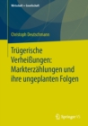 Trugerische Verheiungen: Markterzahlungen und ihre ungeplanten Folgen - eBook