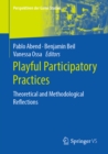 Playful Participatory Practices : Theoretical and Methodological Reflections - eBook