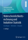 Wahrscheinlichkeitsrechnung und Induktive Statistik : Grundlagen - Methoden - Beispiele - eBook