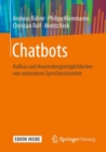 Chatbots : Aufbau und Anwendungsmoglichkeiten von autonomen Sprachassistenten - eBook