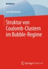 Struktur von Coulomb-Clustern im Bubble-Regime - eBook