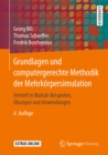 Grundlagen und computergerechte Methodik der Mehrkorpersimulation : Vertieft in Matlab-Beispielen, Ubungen und Anwendungen - eBook
