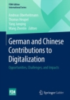 German and Chinese Contributions to Digitalization : Opportunities, Challenges, and Impacts - eBook
