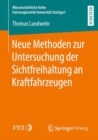 Neue Methoden zur Untersuchung der Sichtfreihaltung an Kraftfahrzeugen - eBook