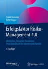 Erfolgsfaktor Risiko-Management 4.0 : Methoden, Beispiele, Checklisten Praxishandbuch fur Industrie und Handel - eBook