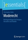 Moderecht : Rechtsgrundlagen fur Designer, Hersteller und Handler - eBook