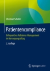 Patientencompliance : Erfolgreiches Adharenz-Management im Versorgungsalltag - eBook
