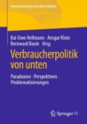 Verbraucherpolitik von unten : Paradoxien, Perspektiven, Problematisierungen - eBook