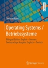 Operating Systems / Betriebssysteme : Bilingual Edition: English - German / Zweisprachige Ausgabe: Englisch - Deutsch - eBook